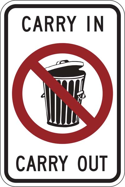 Carry In, Carry Out Trash Sign
